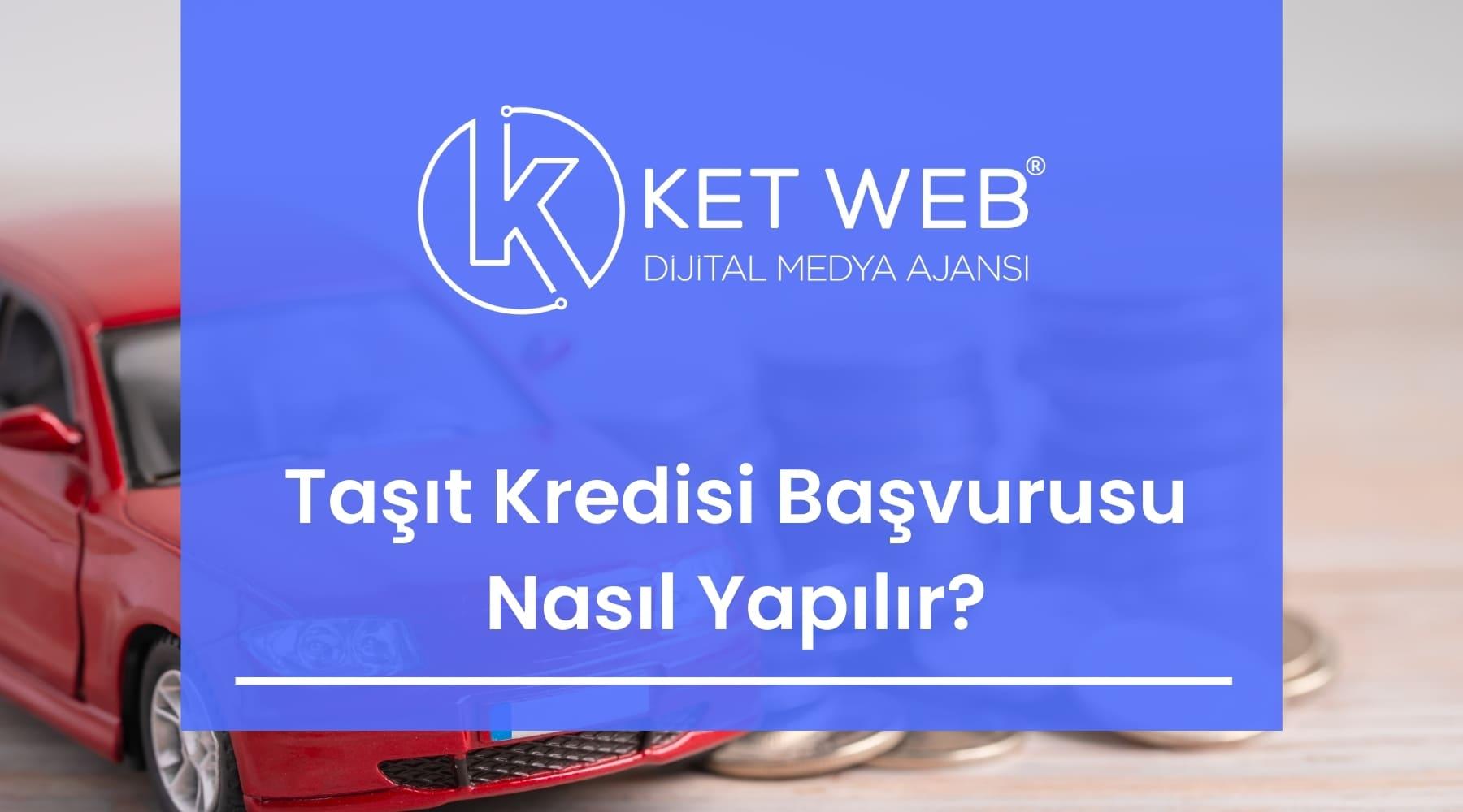 Taşıt Kredisi Başvurusu Nasıl Yapılır?
